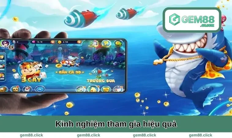 Kinh nghiệm tham gia hiệu quả